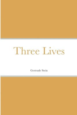 Three Lives