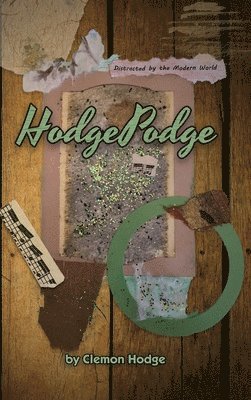 Clemon Hodge - HodgePodge, Inbunden