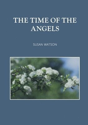 The Time of the Angels 1