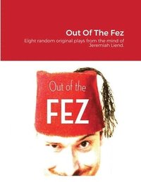 bokomslag Out Of The Fez