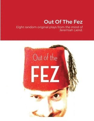 Out Of The Fez 1