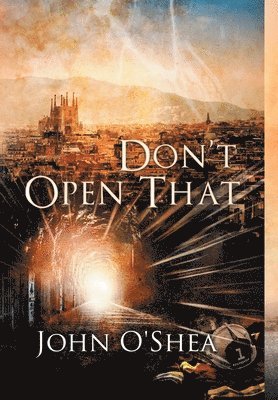 John O'Shea - Don't Open That, Inbunden