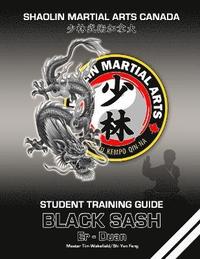 bokomslag Shaolin Martial Arts Canada- Black Sash 2nd Duan
