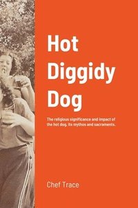 bokomslag Hot Diggidy Dog