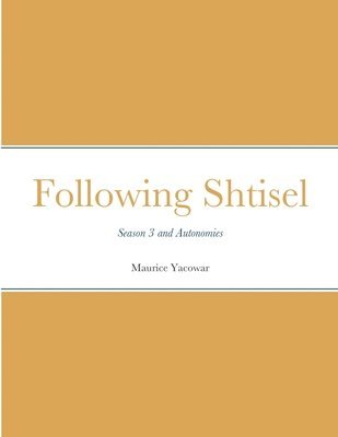 Maurice Yacowar - Following Shtisel, Häftad