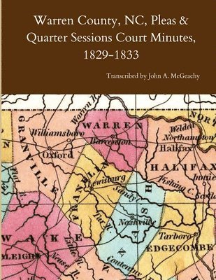Warren County, NC, Pleas & Quarter Sessions Court Minutes, 1829-1833 1