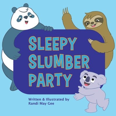 Sleepy Slumber Party 1