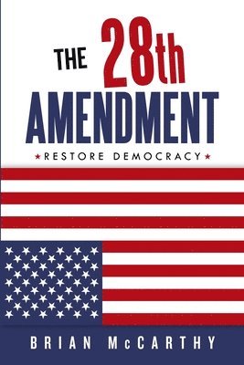 Brian McCarthy - 28th Amendment, Häftad