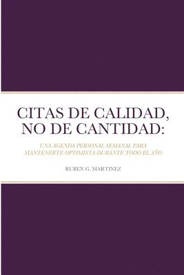 Ruben G Martinez, Ruben G. Martinez, RUBEN G. MARTINEZ - Citas de Calidad, No de Cantidad, Häftad