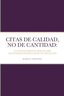 Citas de Calidad, No de Cantidad 1