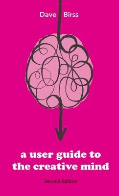 A User Guide To The Creative Mind 1