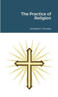 bokomslag Practice of Religion