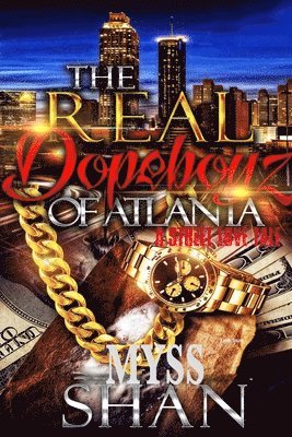 Shan - Real Dopeboyz of Atlanta, Häftad