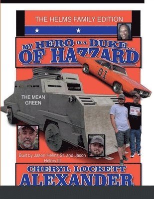 bokomslag My Hero Is a Duke...of Hazzard the Helms Family Edition