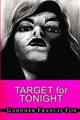 Gardner Francis Fox - Lady from L.U.S.T. #21 - Target for Tonight, Häftad