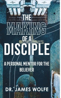 The Making of A Disciple 1