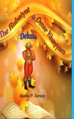 Austin Torney - Rubaiyat of Omar Khayyam Deluxe, Inbunden