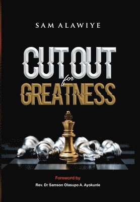 Cut Out for Greatness 1