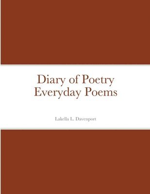 Diary of Poetry Everyday Poems 1