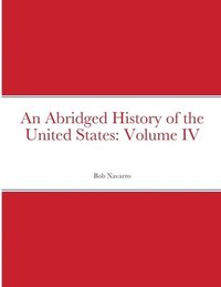 bokomslag Abridged History of the United States