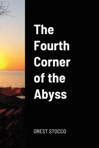 bokomslag Fourth Corner of the Abyss