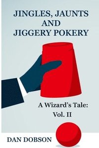 bokomslag Jingles, Jaunts and Jiggery Pokery