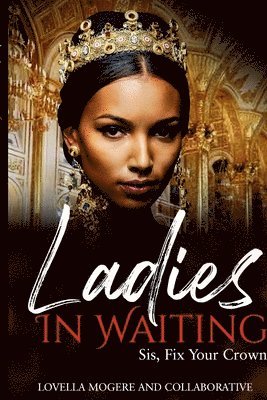 Ladies In Waiting 1