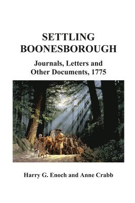 Harry G Enoch, Anne Crabb, Harry G. Enoch - Settling Boonesborough, Häftad