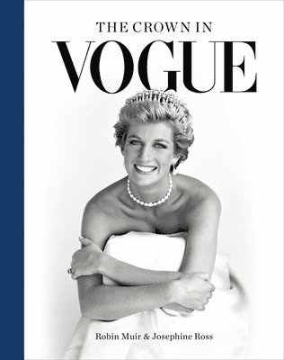 Robin Muir, Josephine Ross - The Crown in Vogue, Inbunden