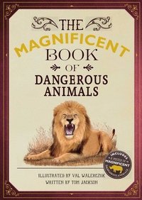 bokomslag The Magnificent Book of Dangerous Animals