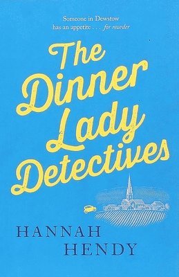 The Dinner Lady Detectives 1