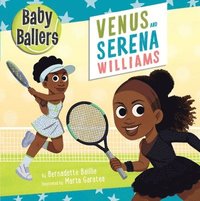bokomslag Baby Ballers: Venus and Serena Williams