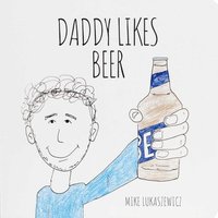 bokomslag Daddy Likes Beer