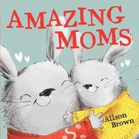 bokomslag AMAZING MOMS