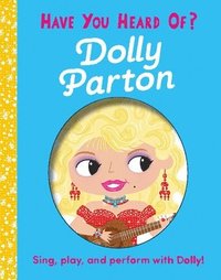 bokomslag Have You Heard of Dolly Parton?