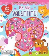 bokomslag Super Puffy Stickers! Be My Valentine!