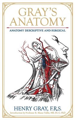 Henry Gray FRS - Gray's Anatomy (Deluxe Leatherbound Edition), Inbunden