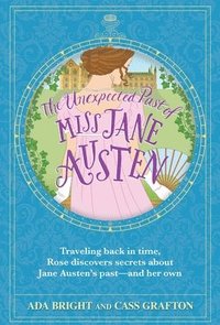 bokomslag The Unexpected Past of Miss Jane Austen