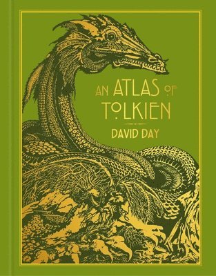 David Day - Atlas of Tolkien Deluxe Edition - Tolkien Reference Book for All Ages, Illustrated Lord of the Rings Guide, Maps of Middle-Earth, Inbunden