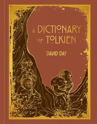 A Dictionary of Tolkien Deluxe Edition 1