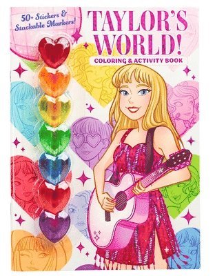 Taylor's World: Coloring and Activity Book with 7 Heart-Shaped Stackable Markers