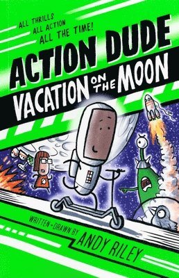 Action Dude: Vacation on the Moon 1