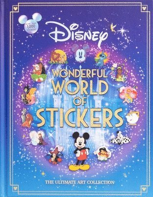 Editors of Thunder Bay Press - Disney Wonderful World of Stickers - Sticker Book for Teens and Adults - Over 1,000 Disney Stickers, Officially Licensed, Inbunden