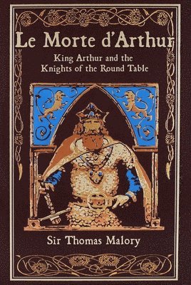 Thomas Malory - Le Morte d'Arthur (Deluxe Leatherbound Edition), Inbunden