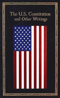 bokomslag U.S. Constitution and Other Writings