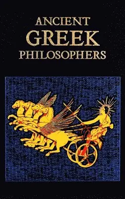 Editors of Canterbury Classics - Ancient Greek Philosophers (Deluxe Leatherbound Edition), Inbunden