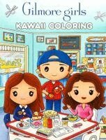 Editors of Thunder Bay Press - Gilmore Girls Kawaii Coloring, Häftad