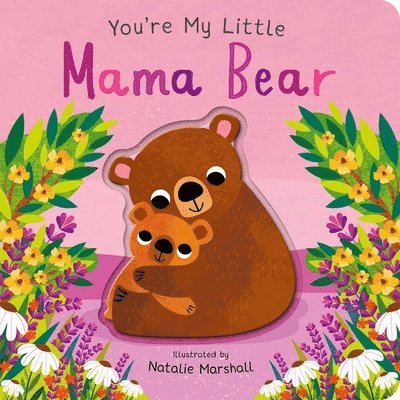 Nicola Edwards - You're My Little Mama Bear, Kartonnage
