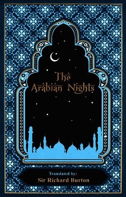 Sir Richard Burton - Arabian Nights (Deluxe Leatherbound Edition), Inbunden