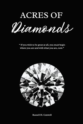Russell H Conwell, Russell H. Conwell - Acres of Diamonds, Häftad